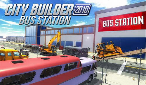 download City builder 2016: Bus station apk